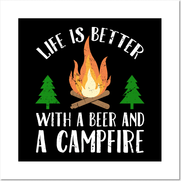 Life is better with a beer and a campfire Wall Art by captainmood